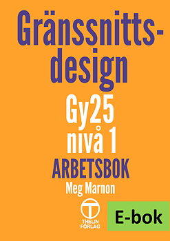 Gränssnittsdesign Gy25 nivå 1 - Arbetsbok E-bok Elevlicens