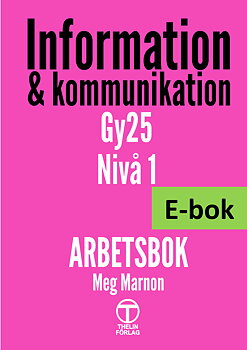 Information och Kommunikation Gy25 nivå 1 - Arbetsbok E-bok Elevlicens