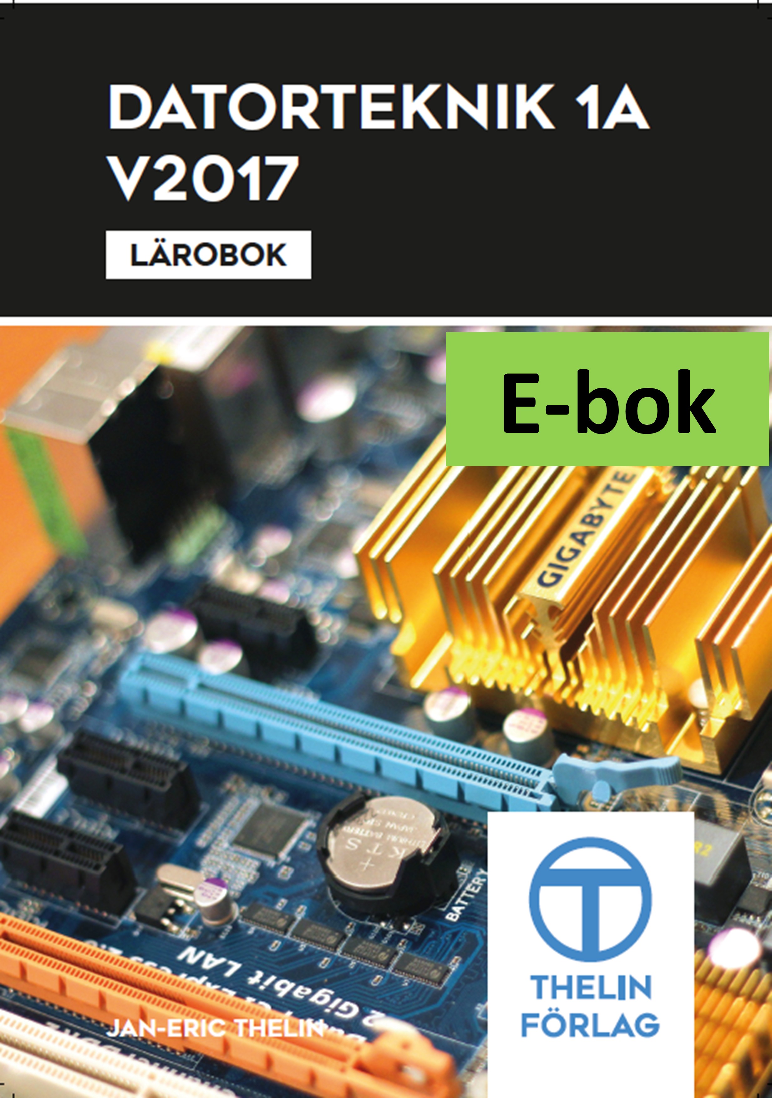 Datorteknik 1A V2017 - Lärobok E-bok Elevlicens