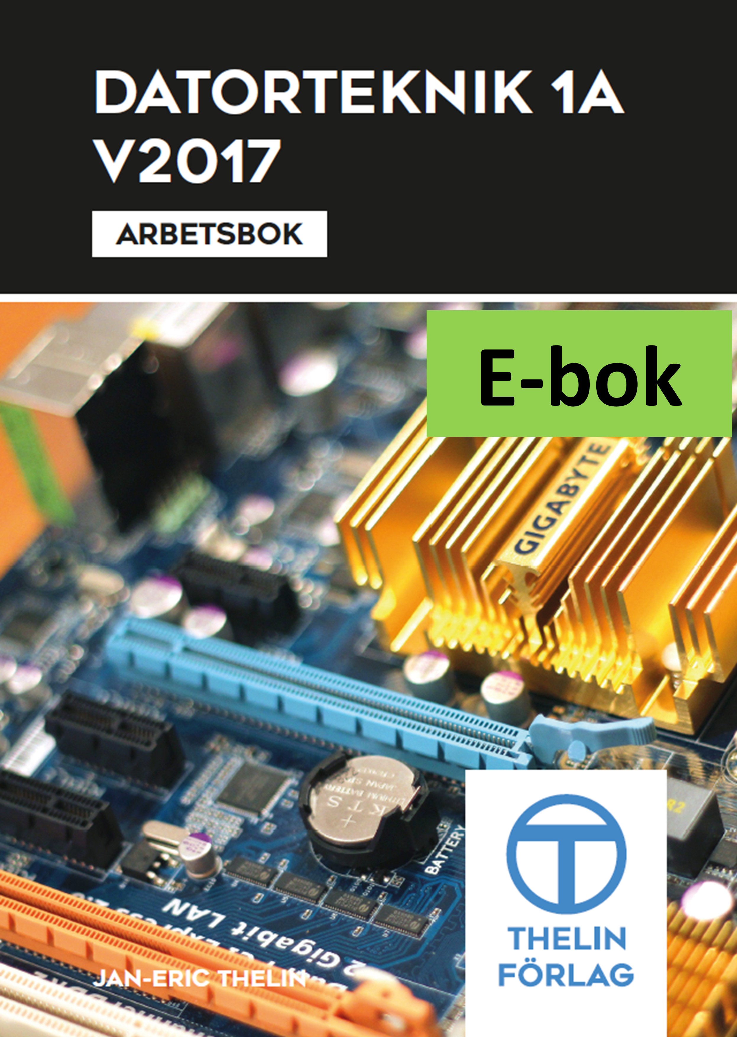 Datorteknik 1A V2017 - Arbetsbok E-bok Elevlicens