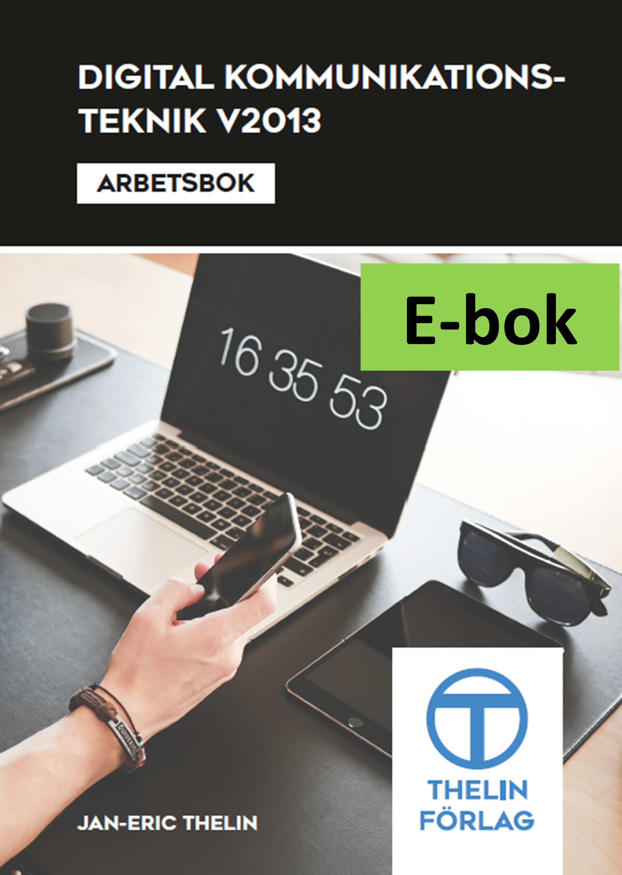 Digital kommunikationsteknik V2013 - Arbetsbok E-bok Elevlicens