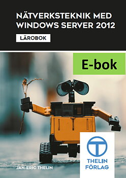 Nätverksteknik med Windows Server 2012 - Lärobok E-bok Elevlicens