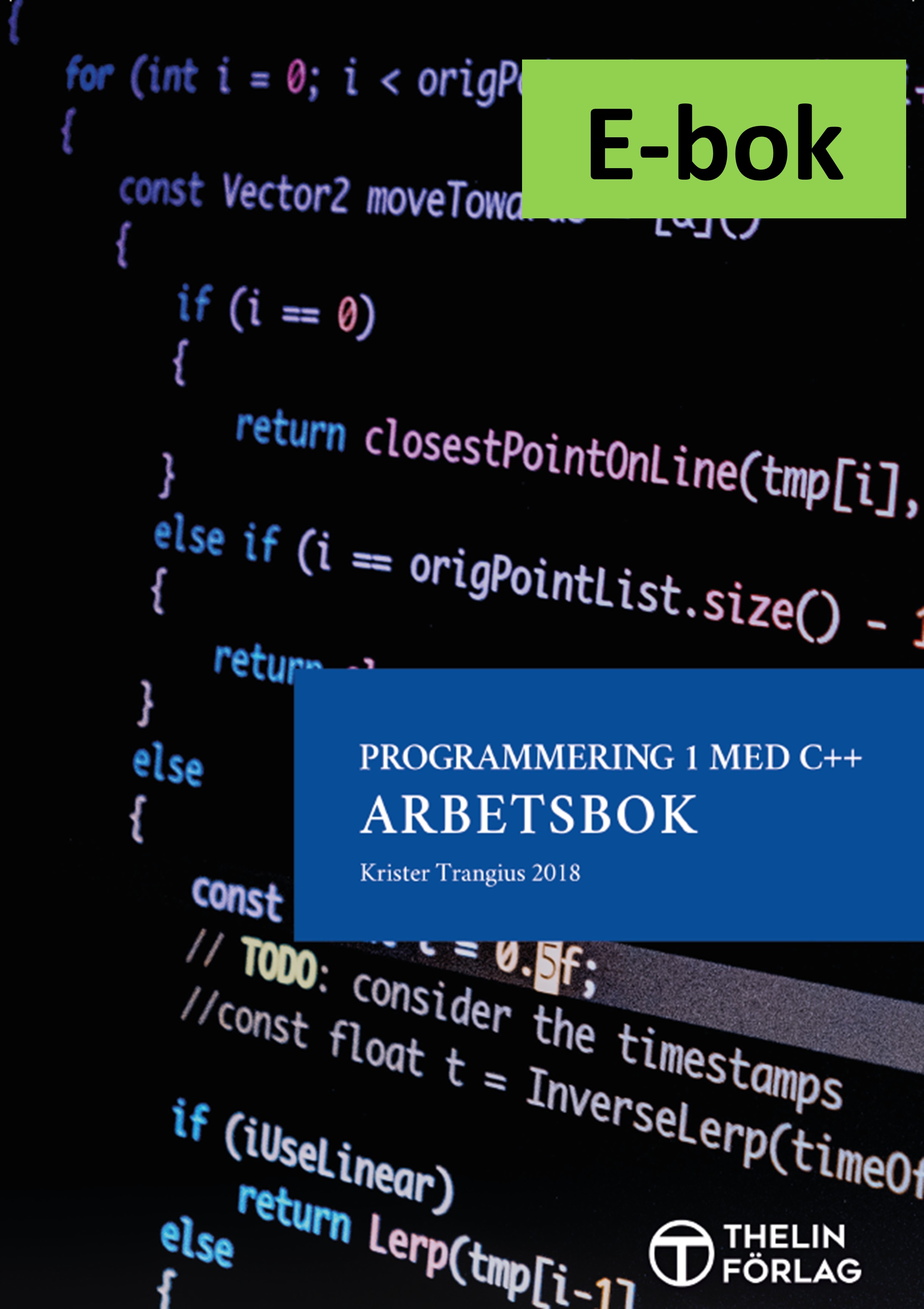 Programmering 1 med C++ V2018 - Arbetsbok E-bok Elevlicens