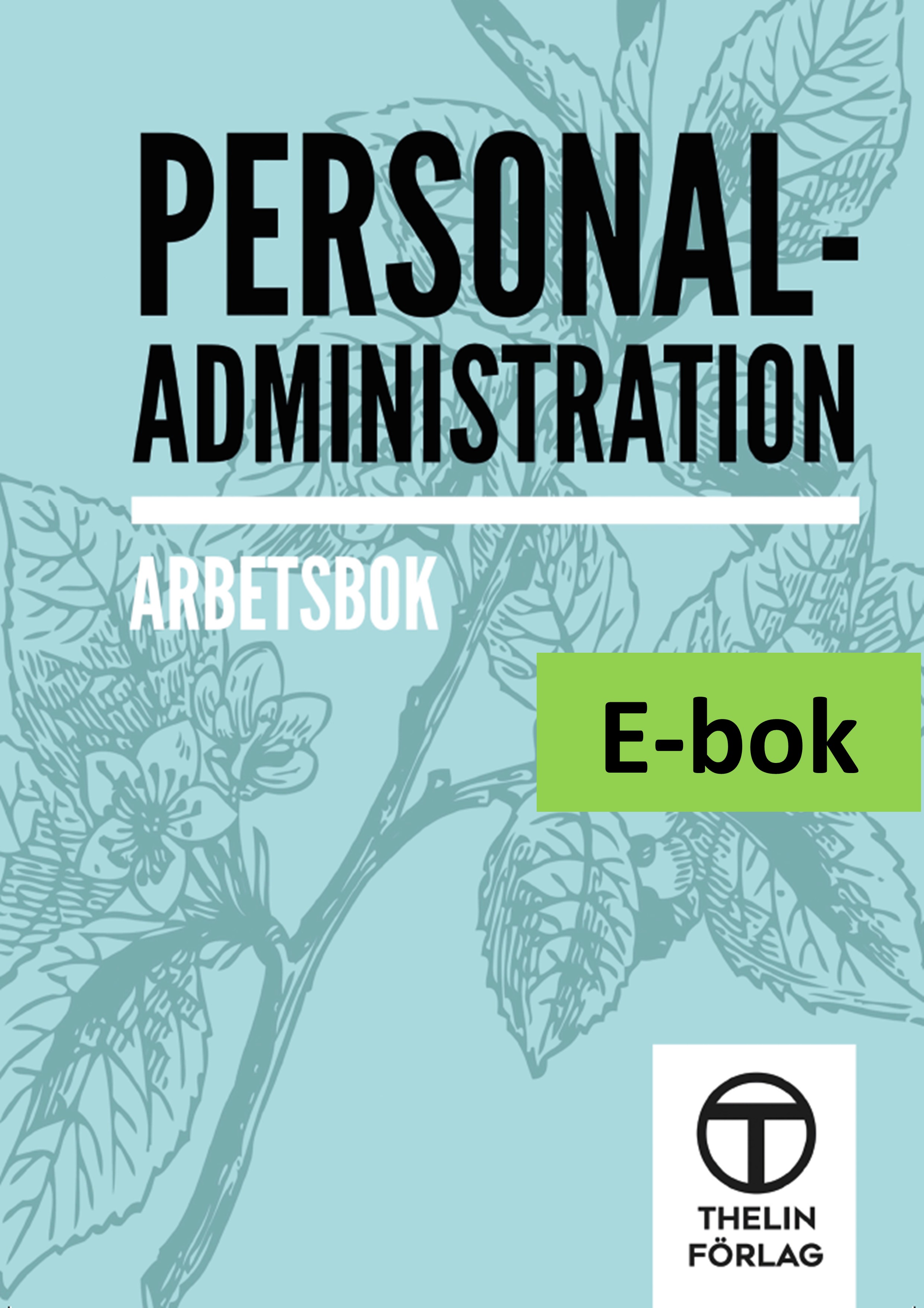 Personaladministration - Arbetsbok E-bok Elevlicens