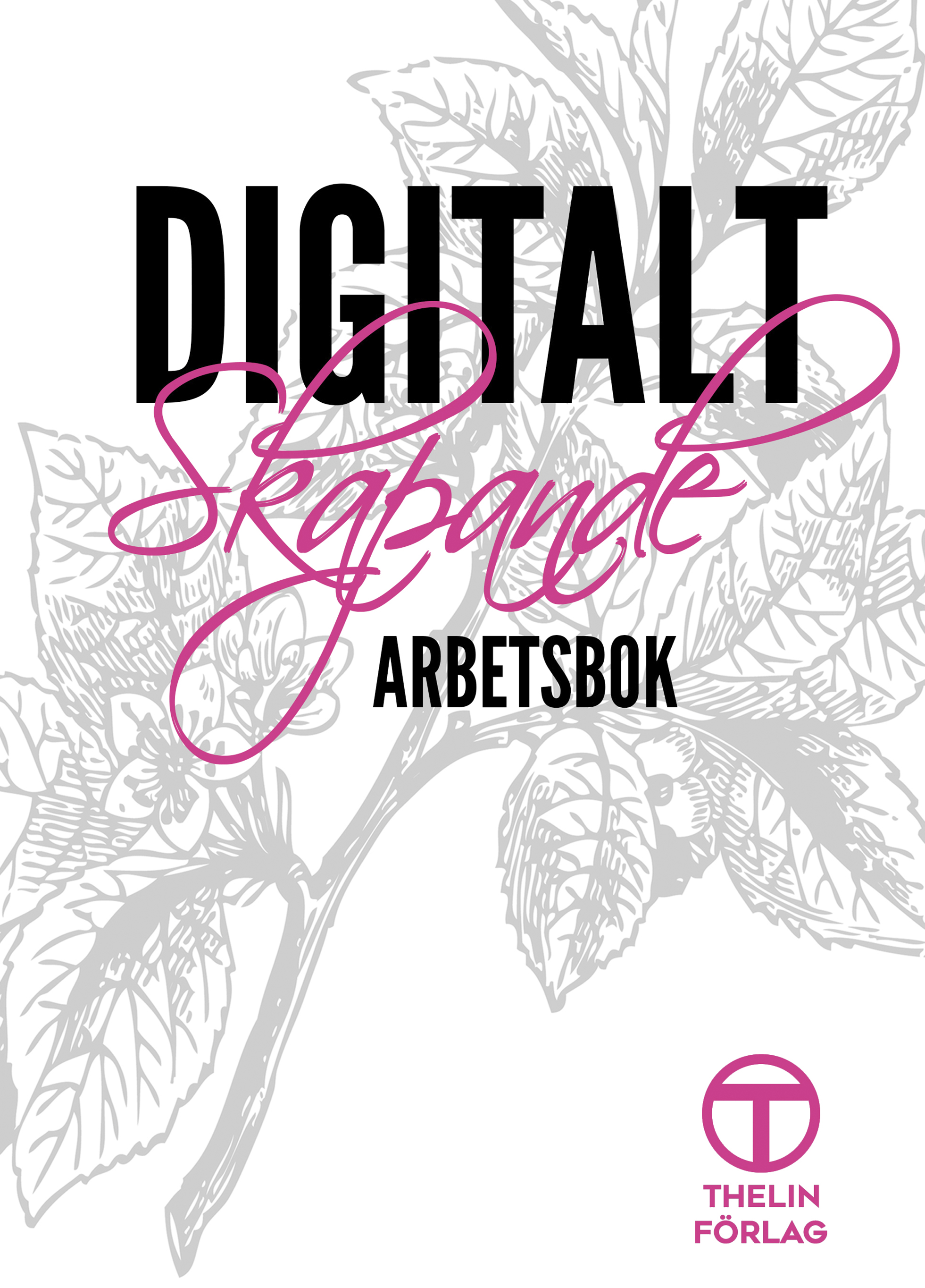 Digitalt skapande 1  - Arbetsbok