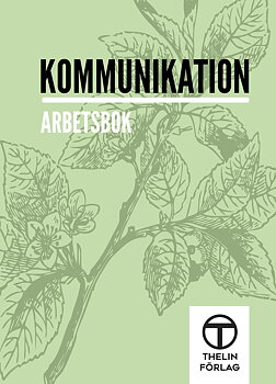 Kommunikation  - Arbetsbok