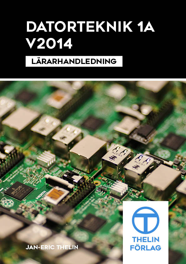 Datorteknik 1A V2014 - Lärarhandledning inkl USB