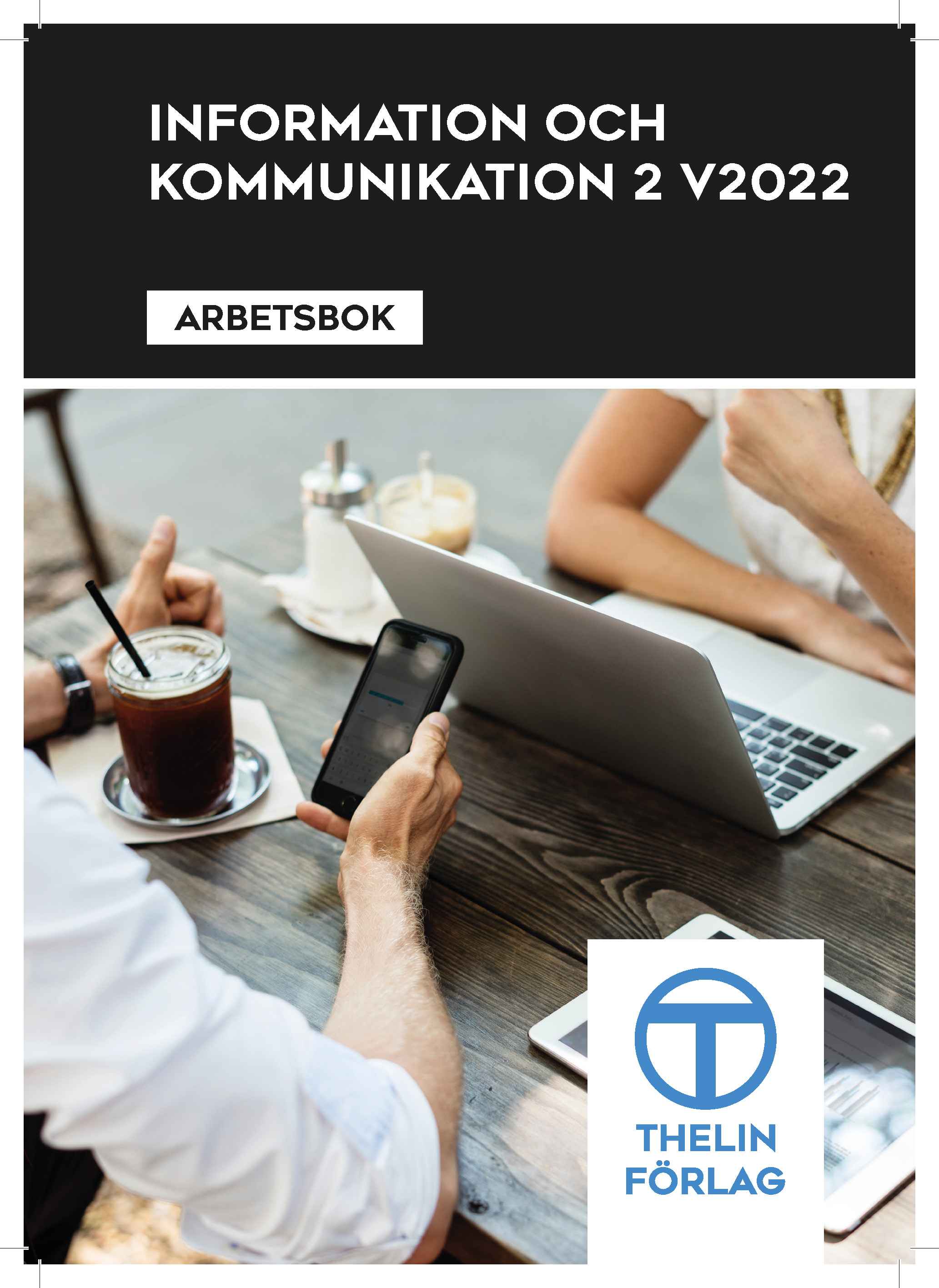 Information o Kommunikation 2 V2022 - Arbetsbok