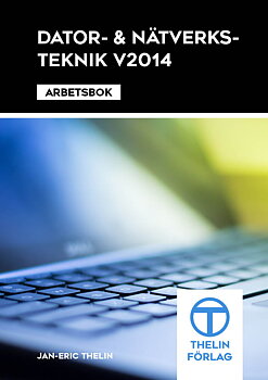 Dator- och Nätverksteknik V2014 - Arbetsbok