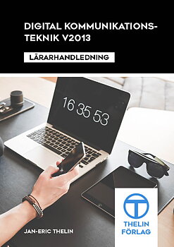 Digital kommunikationsteknik V2013 - Lärarhandledning inkl USB