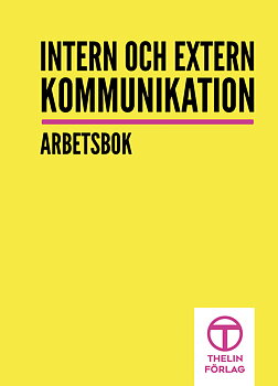 Intern och extern kommunikation - Arbetsbok