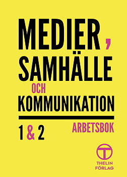 Medier, samhälle och kommunikation - Arbetsbok 2a upplagan