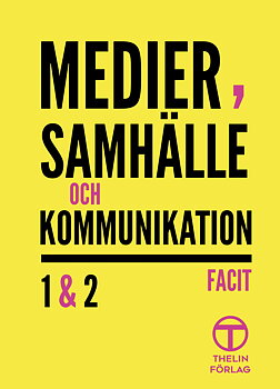Medier, samhälle och kommunikation - Facit 2a upplagan