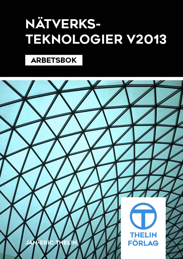 Nätverksteknologier V2013  - Arbetsbok