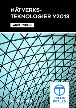 Nätverksteknologier V2013  - Arbetsbok