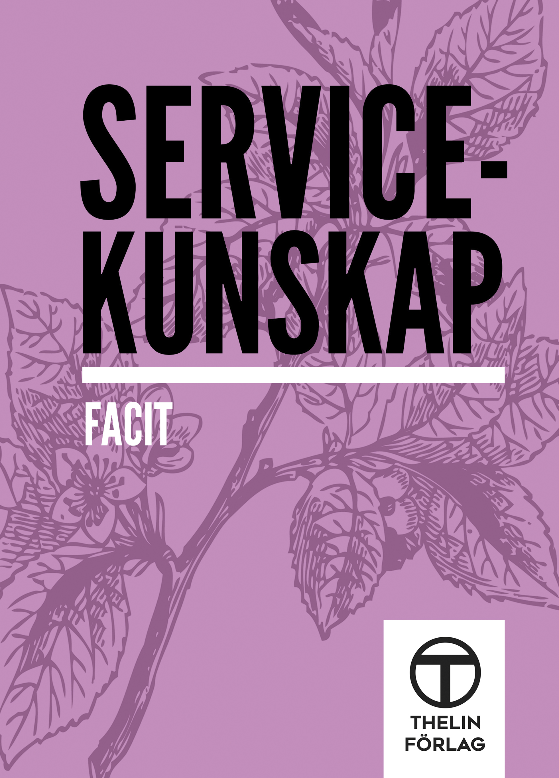 Servicekunskap - Facit