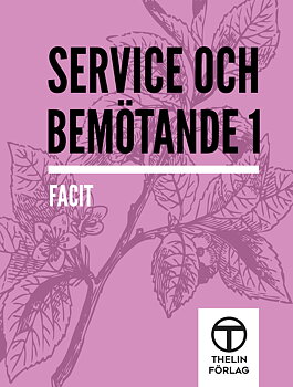Service och bemötande 1 - Facit