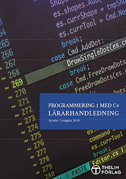 Programmering 1 med C# V2018 - Lärarhandledning inkl USB