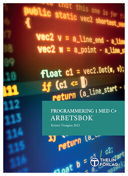 Programmering 1 med C# V2023 - Arbetsbok