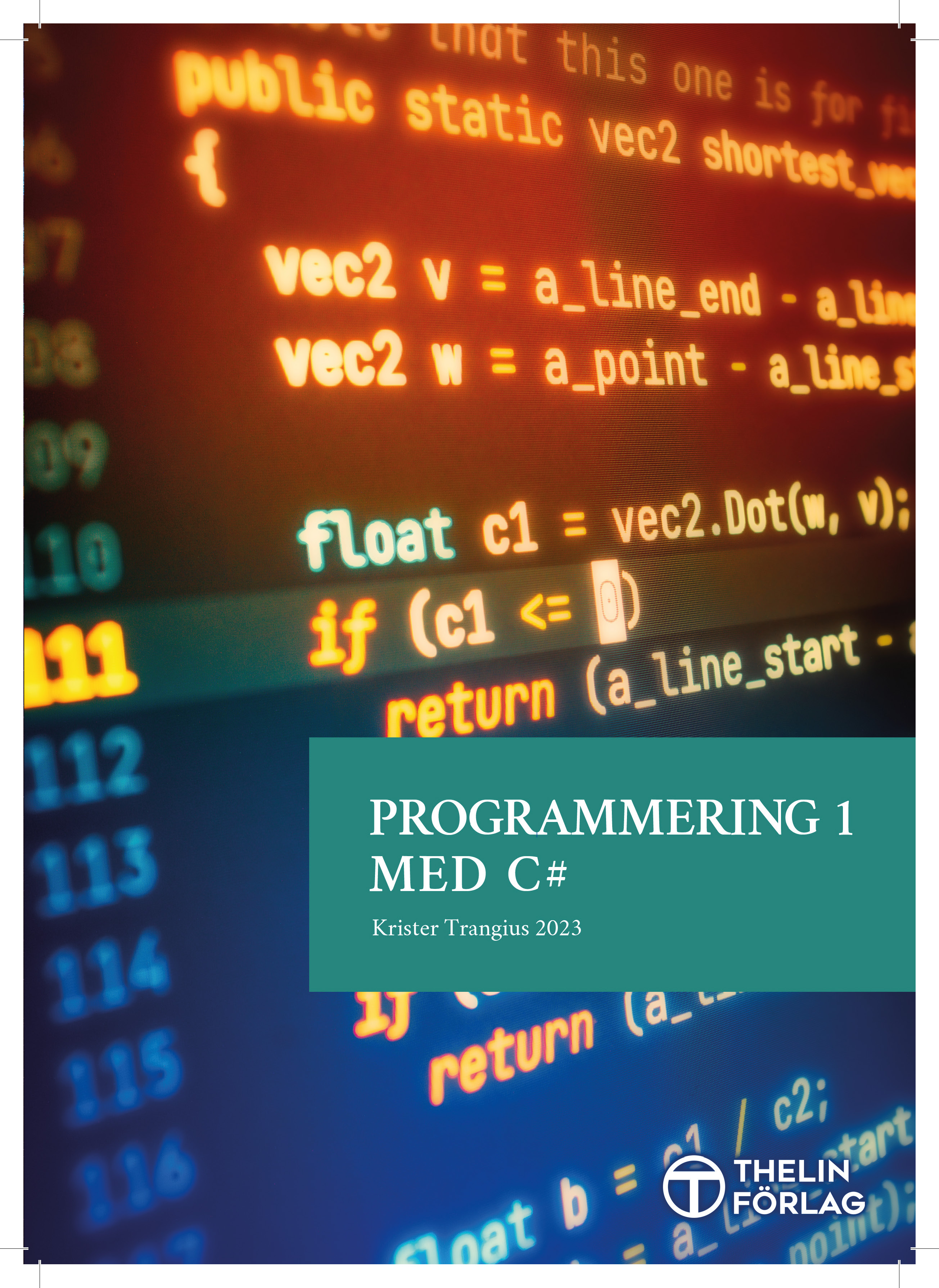 Programmering 1 med C# V2023 - Lärobok, referensexemplar till lärare