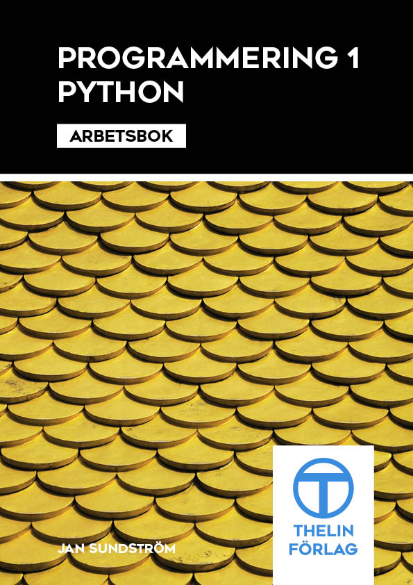 Programmering 1 med Python - Arbetsbok 3e upplagan