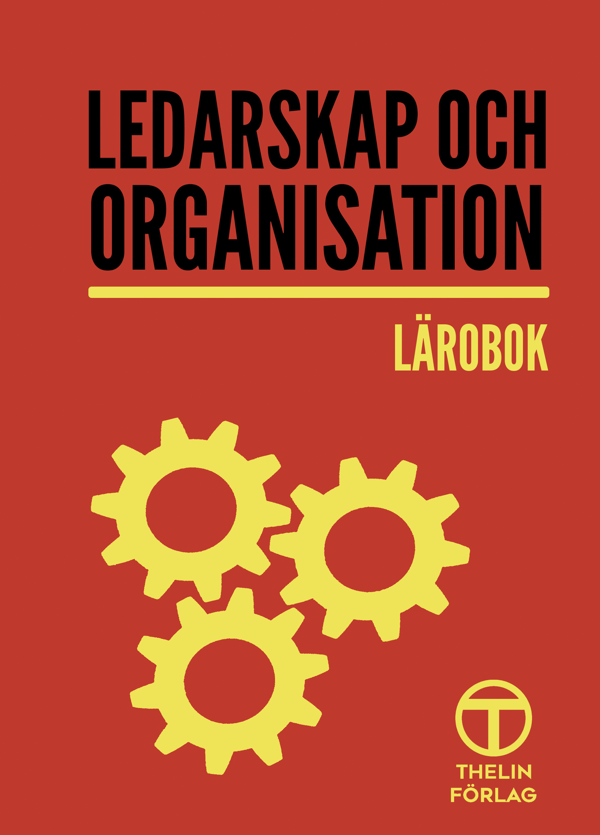 Ledarskap och organisation - Lärobok