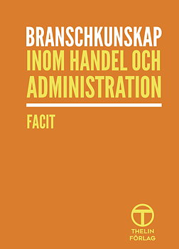 Branschkunskap inom handel och administration - Facit