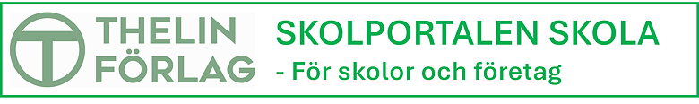 THELIN FÖRLAG - SKOLPORTALEN FÖR SKOLOR OCH FÖRETAG