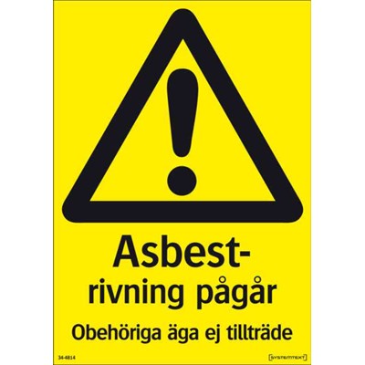 Skylt "RIVNING ASBEST