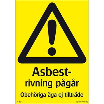 Skylt "RIVNING ASBEST