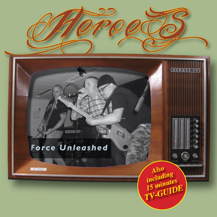 CD Heroes "Force Unleashed" 2011
