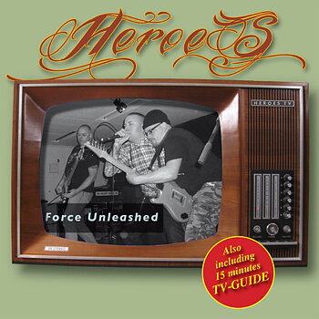 CD Heroes "Force Unleashed" 2011