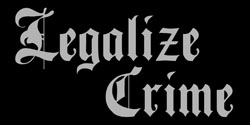 Legalize Crime