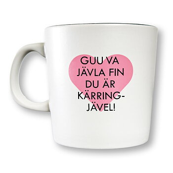 Mugg - Guu va jävla fin du är kärringjävel, vit-svart