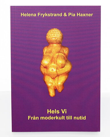 Hels Vi - från moderkult till nutid