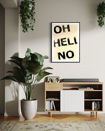 Oh Hell No - Poster