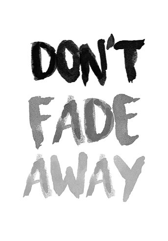Don´T Fade Away - Poster