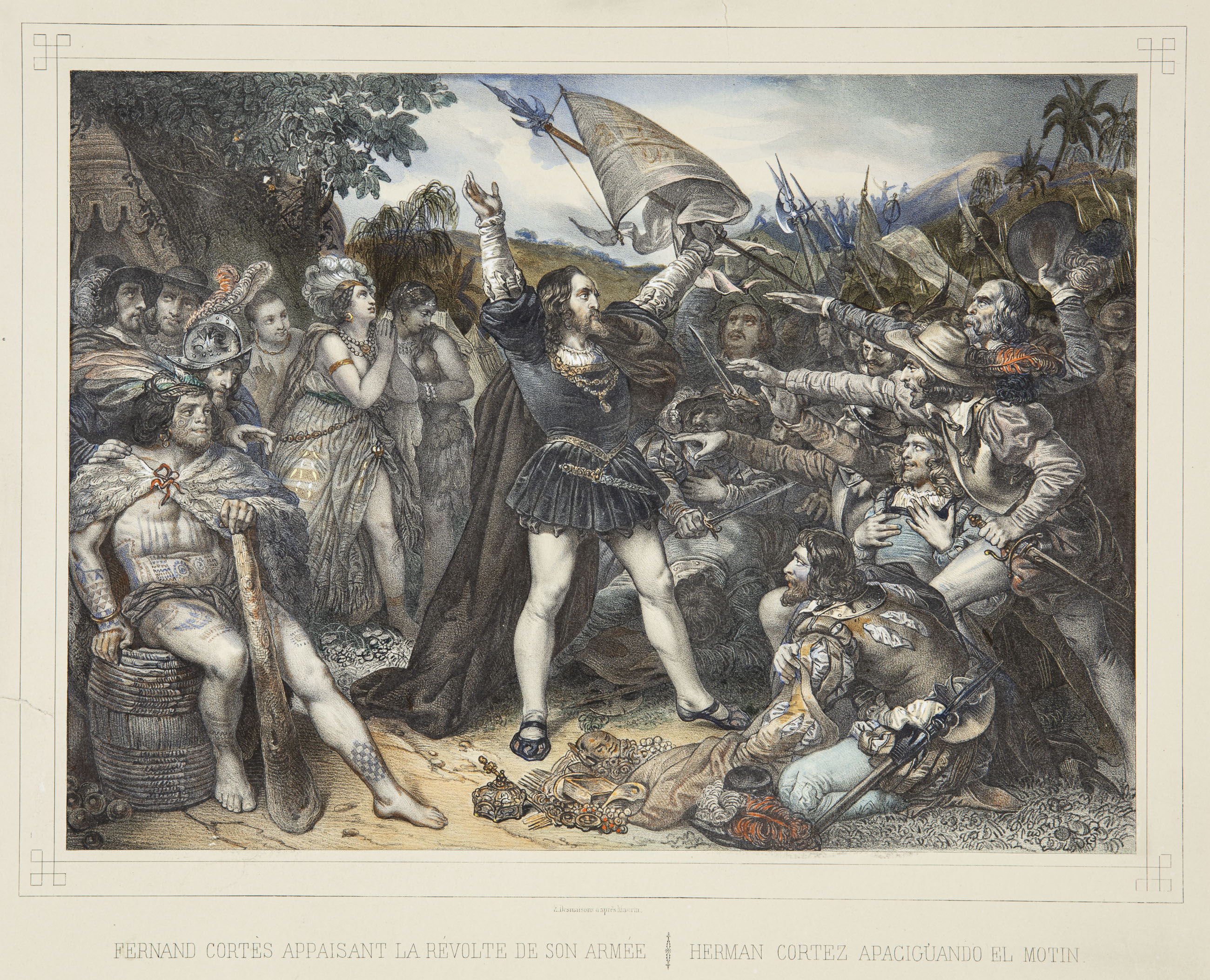 Fernand cortes appaisant la Révolte de son Armée - Hermann cortes apacigúando el motin