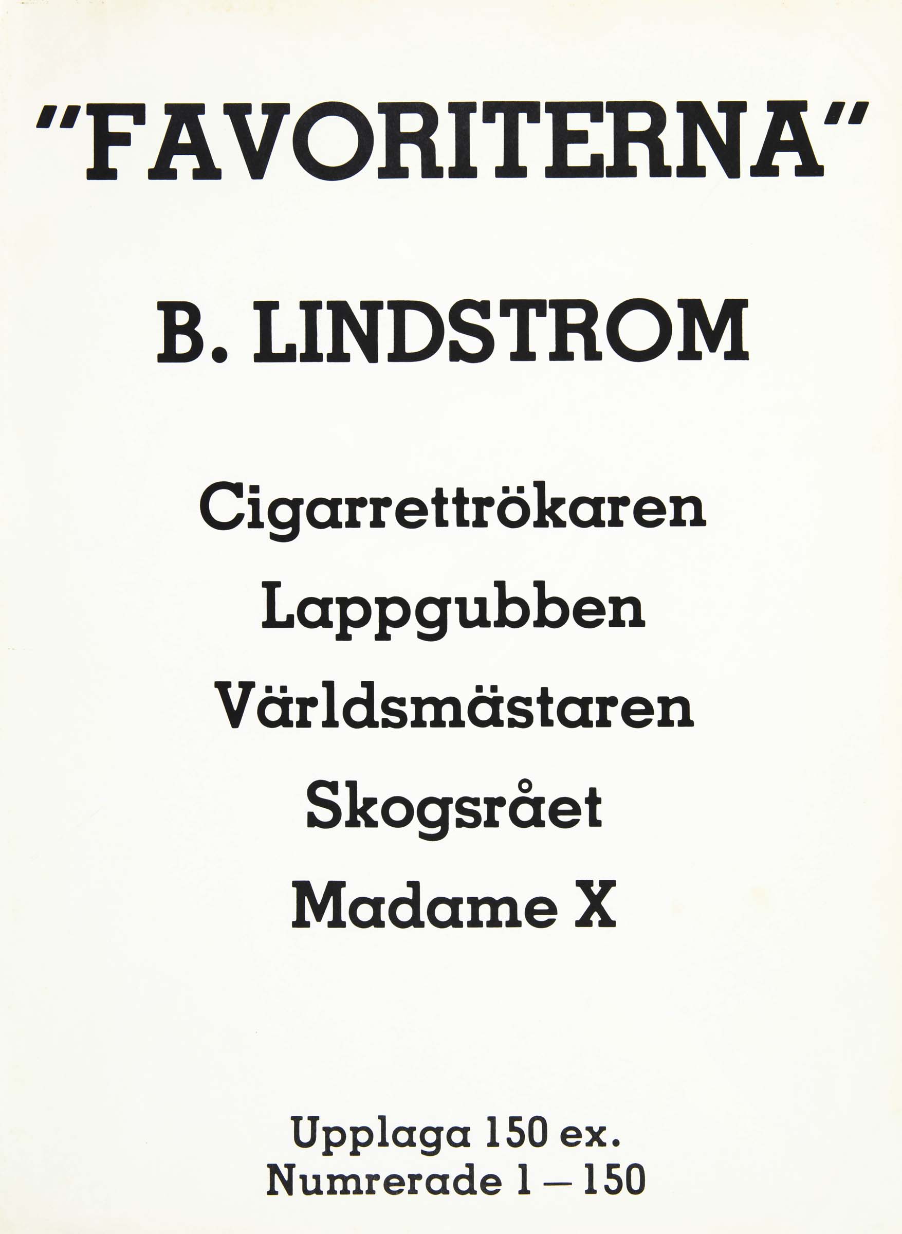 Cigarettrökaren - Favoriterna - 2