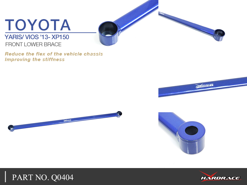 TOYOTA YARIS/ VIOS '13- XP150
FRONT LOWER BRACE - 1PCS/SET