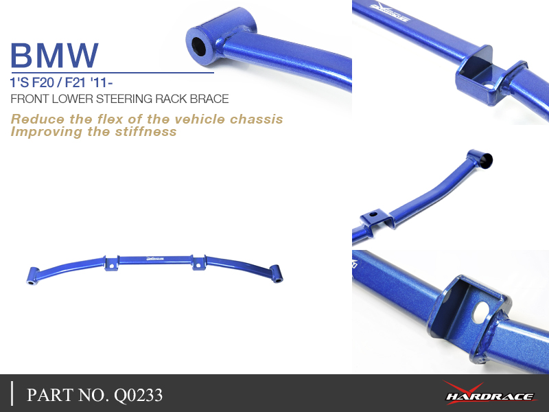 BMW 1'S F20/F21 '11-
FRONT LOWER STEERING RACK BRACE - 1PCS/SET