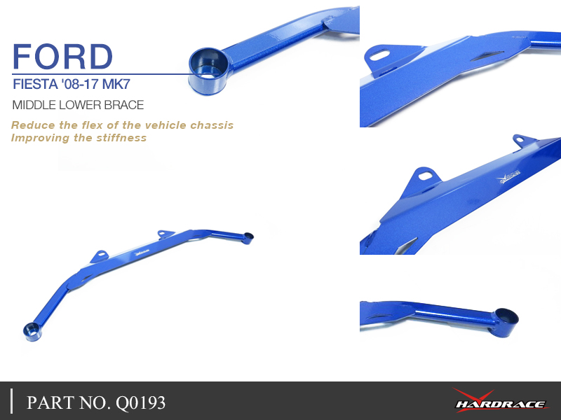FORD FIESTA '08-17 MK7
MIDDLE LOWER BRACE - 1 St/Sats