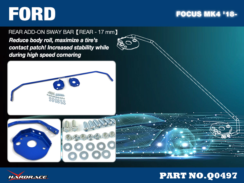 FORD FOCUS MK4 '18-
REAR ADD-ON SWAY BAR 17MM - 3PCS/SET
W/TORSION BEAM REAR SUSPENSION