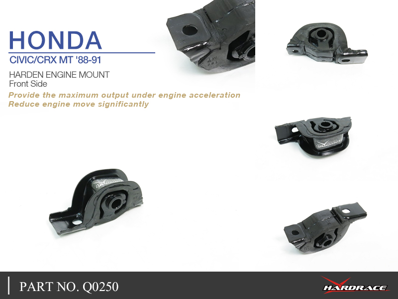 HONDA CIVIC/CRX MT '88-91 
HARDEN ENGINE MOUNT, FRONT SIDE - 1PCS/SET