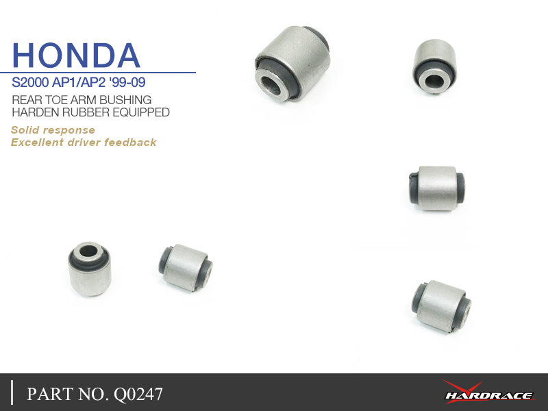 HONDA S2000 AP1/AP2 '99-09
REAR TOE ARM BUSHING
(HARDEN RUBBER) - 2PCS/SET