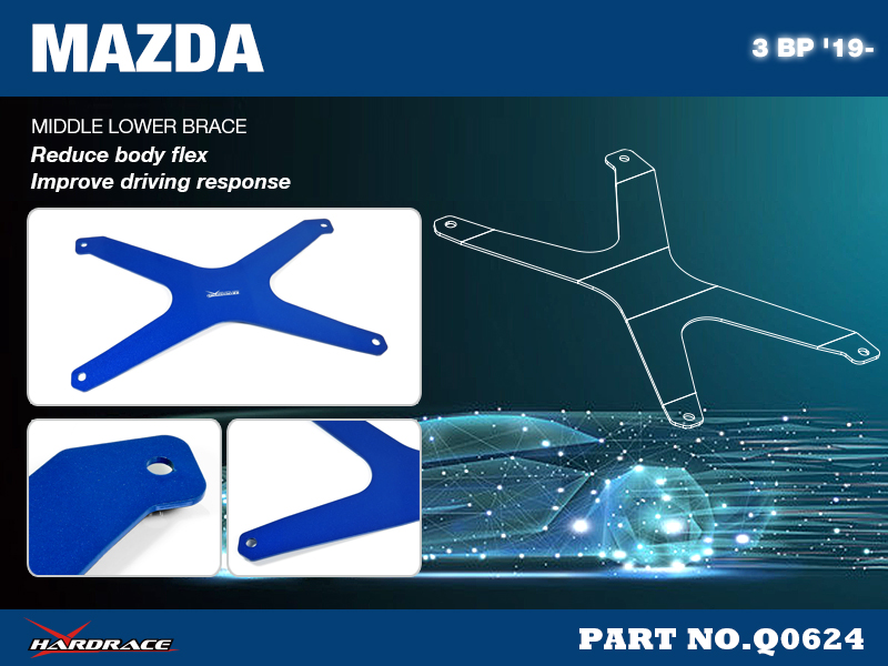 MAZDA 3 BP '19-
MIDDLE LOWER BRACE - 1 St/Sats