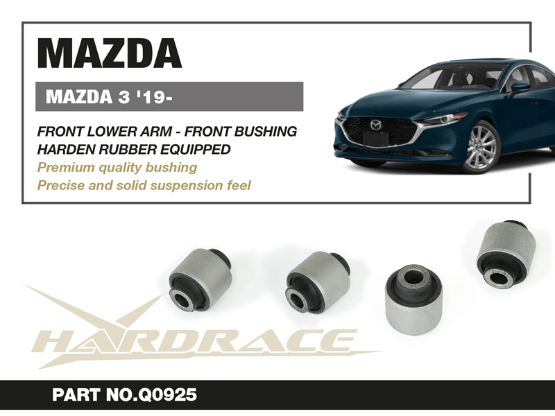 MAZDA3 BP '19-
FRONT LOWER ARM - FRONT BUSHING 
(HARDEN RUBBER) - 2PCS/SET