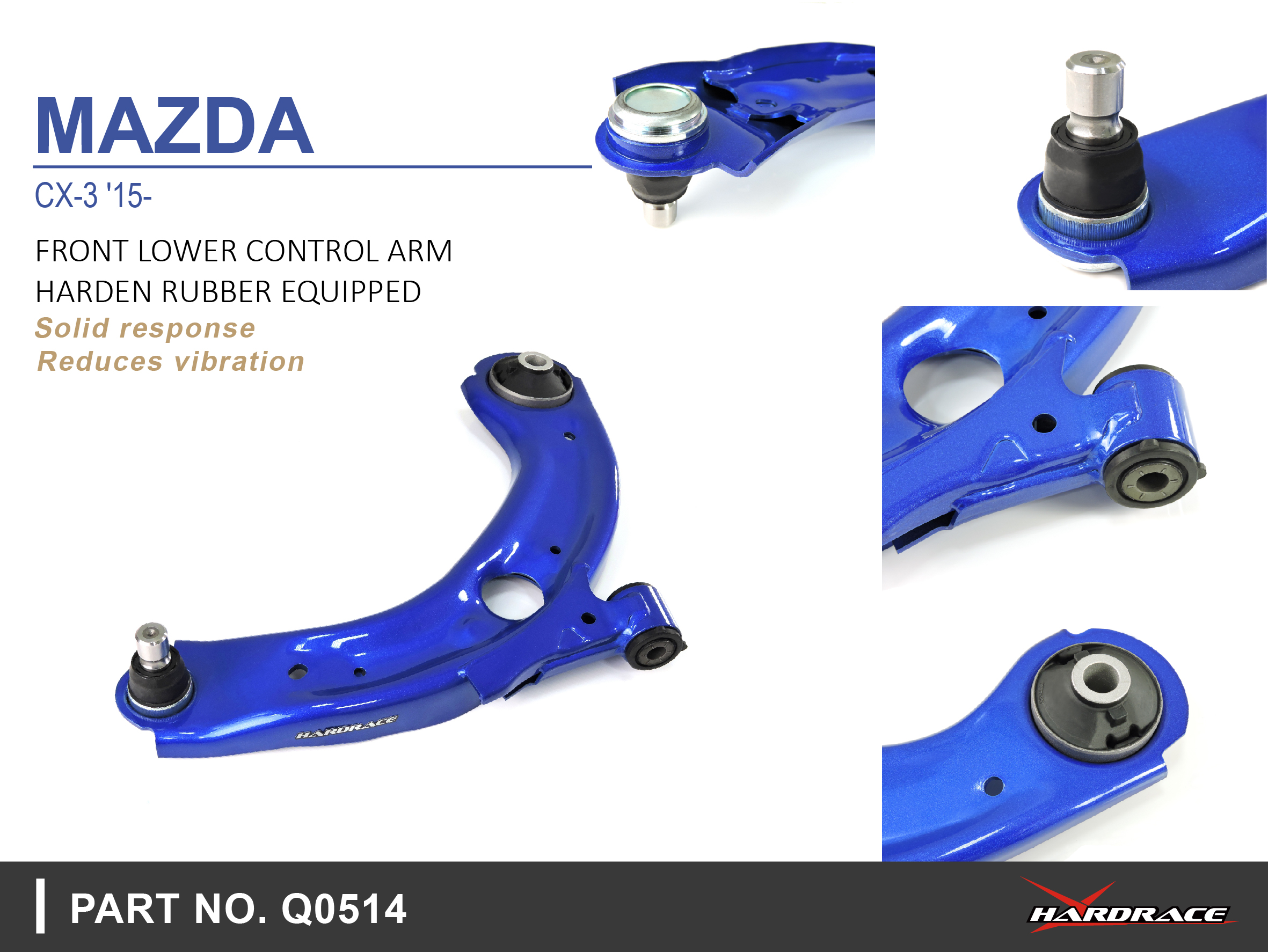 MAZDA CX-3 '15- 
FRONT LOWER CONTROL ARM
(HARDEN RUBBER) - 2PCS/SET