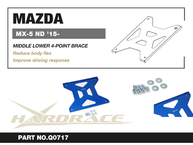 MAZDA MIATA/MX-5 ND '15-
MIDDLE LOWER 4-POINTS BRACE - 1 St/Sats
