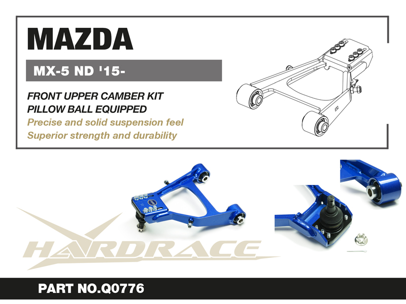 MAZDA MIATA/MX-5 '15 
FRONT UPPER CAMBER ARM V2.
(PILLOW BALL) - 2PCS/SET